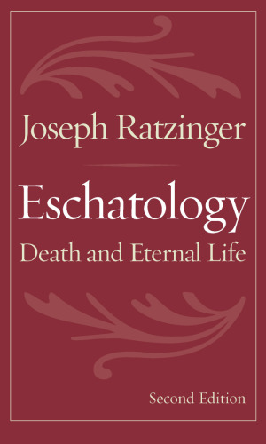 Eschatology: Death and Eternal Life