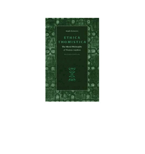 Ethica Thomistica, Revised Edition: The Moral Philosophy of Thomas Aquinas