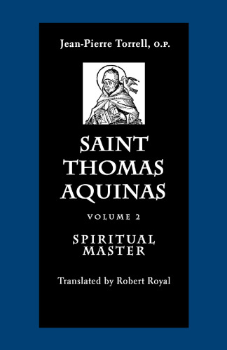 Saint Thomas Aquinas. Volume 2. Spiritual Master