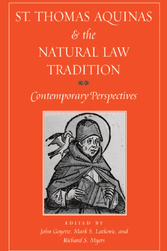 St. Thomas Aquinas and the Natural Law Tradition: Contemporary Perspectives
