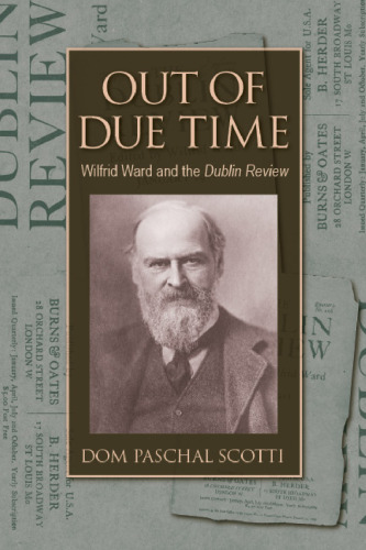 Out of Due Time: Wilfrid Ward and the Dublin Review