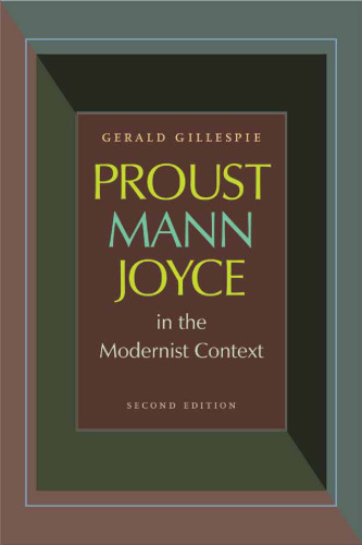 Proust, Mann, Joyce in the Modernist Context