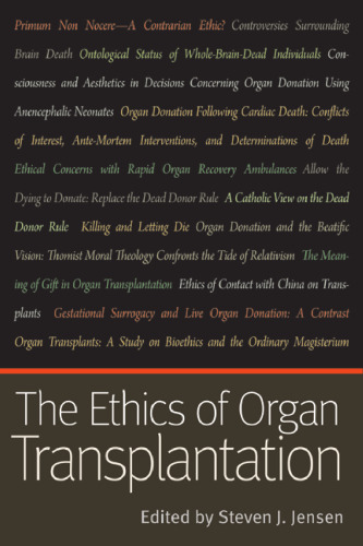 The Ethics of Organ Transplantation