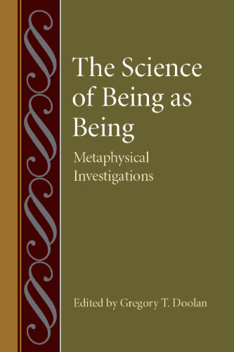 The Science of Being as Being: Metaphysical Investigations