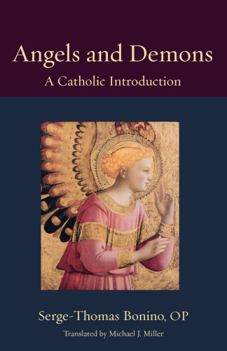 Angels and Demons: A Catholic Introduction