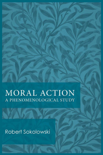 Moral Action: A Phenomenological Study