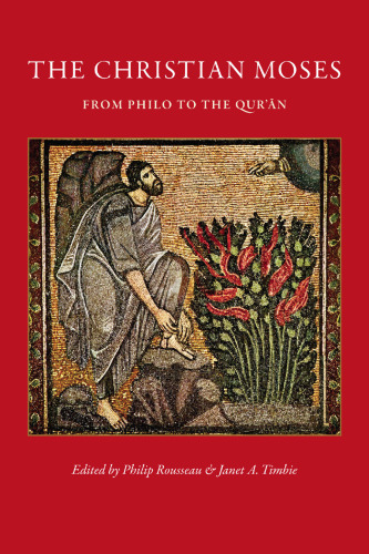 The Christian Moses: From Philo to the Qur'an