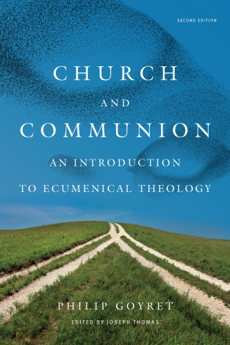 Church and Communion: An Introduction to Ecumenical Theology