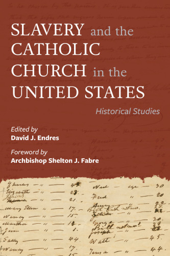 Slavery and the Catholic Church in the United States: Historical Studies