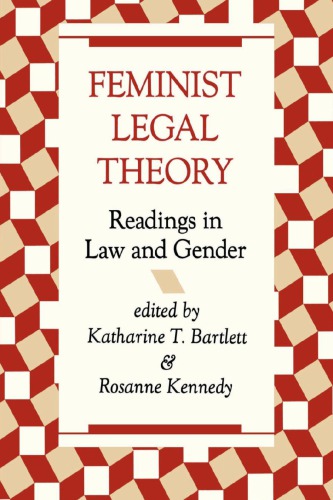 Feminist Legal Theory: Readings In Law And Gender