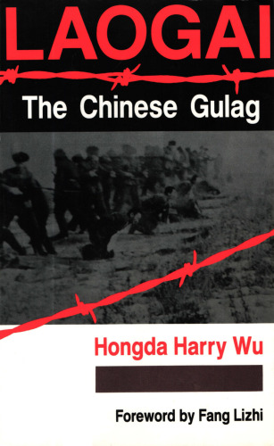 Laogai, the Chinese Gulag