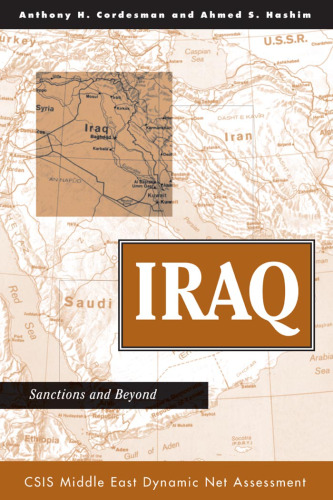 Iraq: Sanctions And Beyond (Csis Middle East Dynamic Net Assessment)