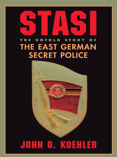 Stasi: The Untold Story Of The East German Secret Police