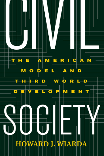 Civil Society: The American Model And Third World Development