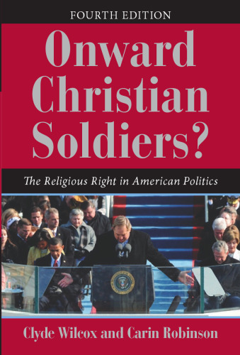 Onward Christian Soldiers?: The Religious Right in American Politics
