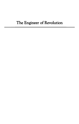 The Engineer Of Revolution: L. B. Krasin And The Bolsheviks, 1870-1926