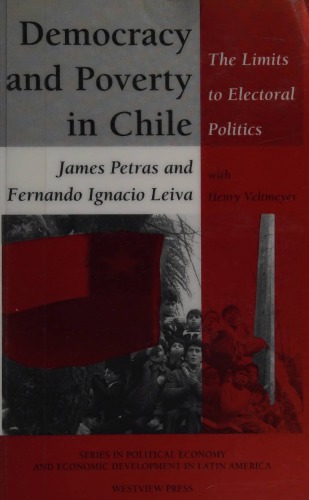 Democracy and poverty in Chile: the limits to electoral politics