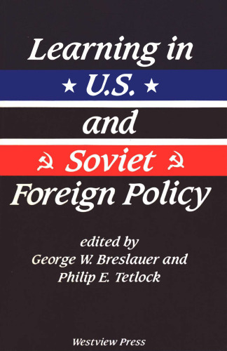 Learning in US and Soviet Foreign Policy