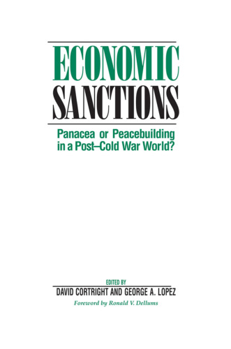 Economic Sanctions: Panacea Or Peacebuilding In A Post-cold War World?