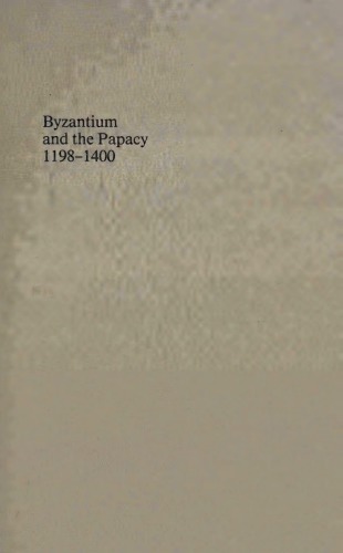 Byzantium and the papacy, 1198-1400