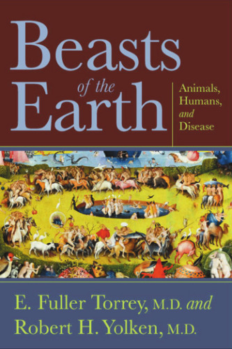 Beasts Of The Earth: Animals, Humans, And Disease