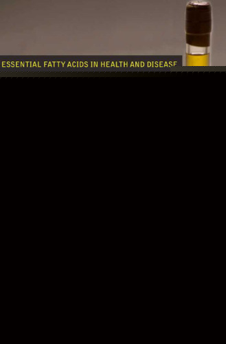 The Fats of Life: Essential Fatty Acids in Health and Disease