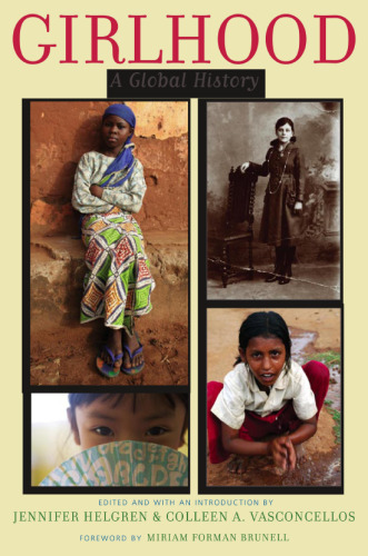 Girlhood: A Global History
