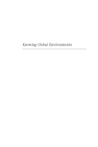 Knowing Global Environments: New Historical Perspectives on the Field Sciences