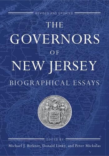 The Governors of New Jersey: Biographical Essays