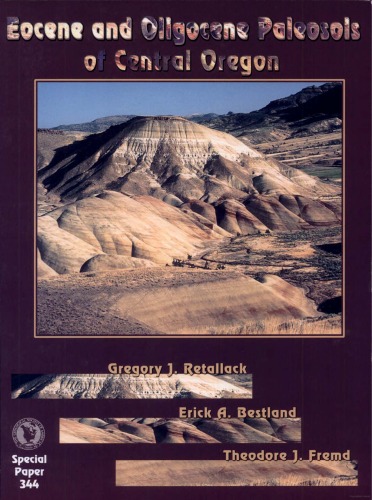Eocene and Oligocene Paleosols of Central Oregon (GSA Special Papers 344)