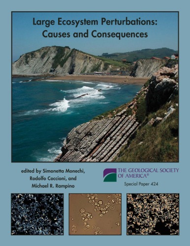 Large Ecosystem Perturbations: Causes and Consequences (GSA Special Paper 424)