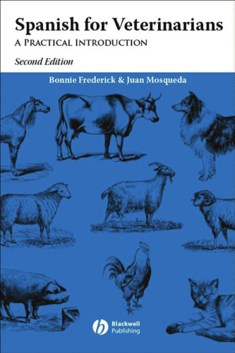 Spanish for Veterinarians: A Practical Introduction, 2nd Edition