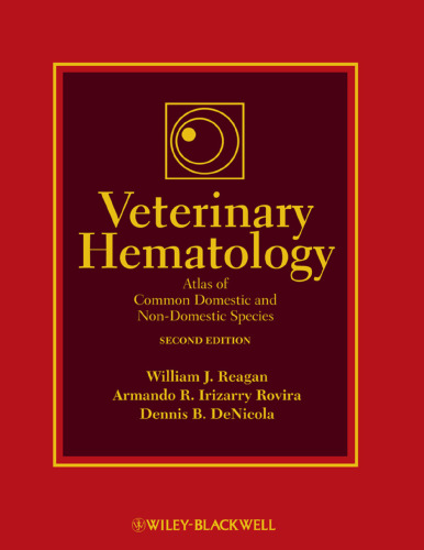 Veterinary Hematology: Atlas of Common Domestic and Non-Domestic Species
