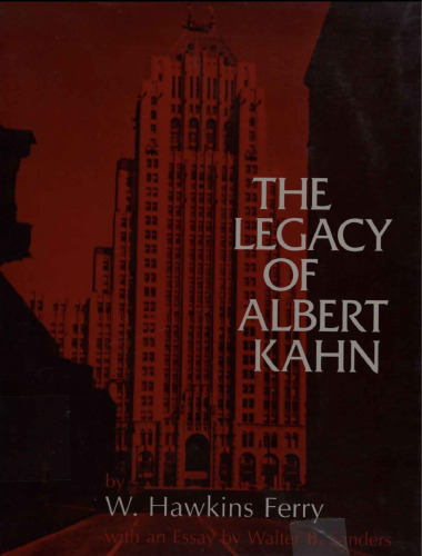 The Legacy of Albert Kahn (Great Lakes Books)