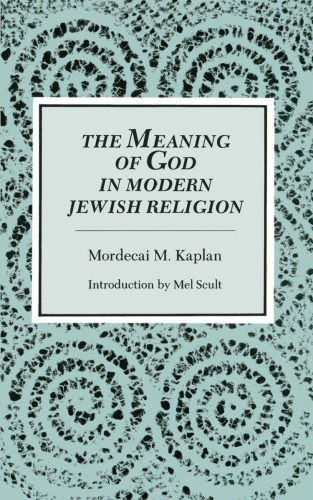 The Meaning of God in Modern Jewish Religion