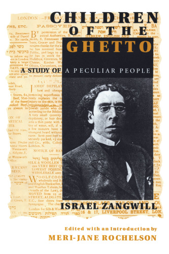 Children of the Ghetto: A Study of a Peculiar People