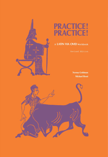 Practice! Practice!: A Latin Via Ovid Workbook