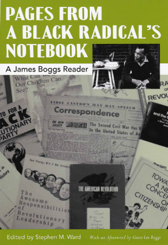 Pages from a Black Radical's Notebook: A James Boggs Reader