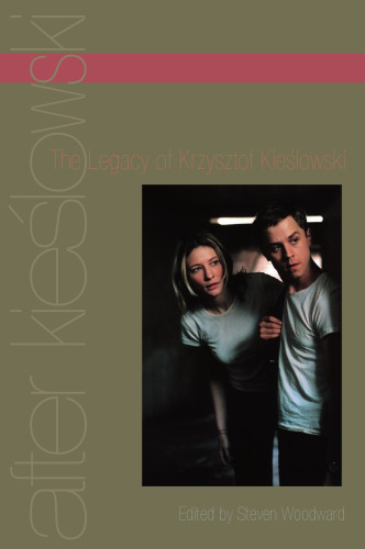 After Kieślowski: The Legacy of Krzysztof Kieślowski