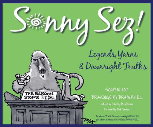 Sonny Sez!: Legends, Yarns, and Downright Truths