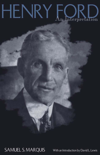 Henry Ford: An Interpretation