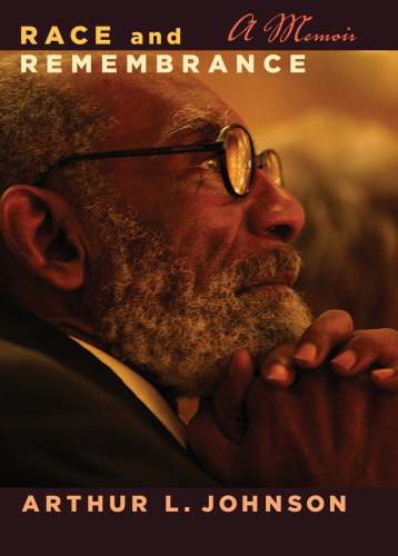 Race and Remembrance: A Memoir