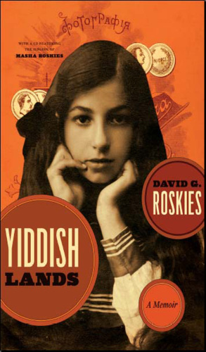 Yiddishlands: A Memoir