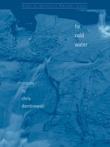 By Cold Water (Made in Michigan Writer Series)