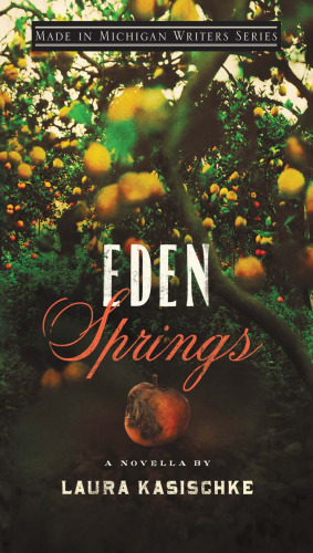 Eden Springs (Made in Michigan Writer Series)