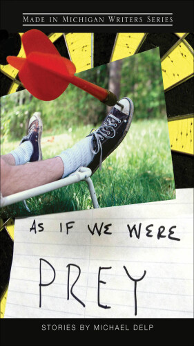 As If We Were Prey: Stories