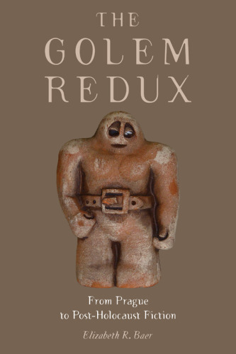The Golem Redux: From Prague to Post-Holocaust Fiction