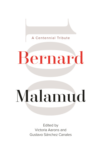 Bernard Malamud: A Centennial Tribute (Title Not in Series)