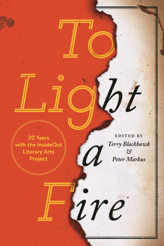 To Light a Fire: 20 Years with the InsideOut Literary Arts Project