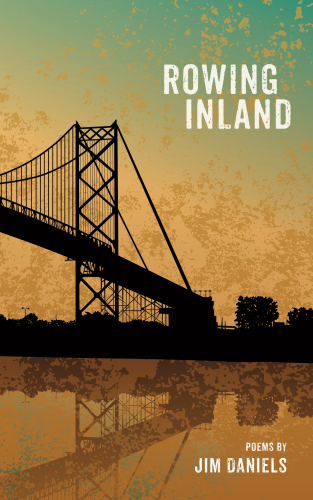 Rowing Inland (Made in Michigan Writer Series)